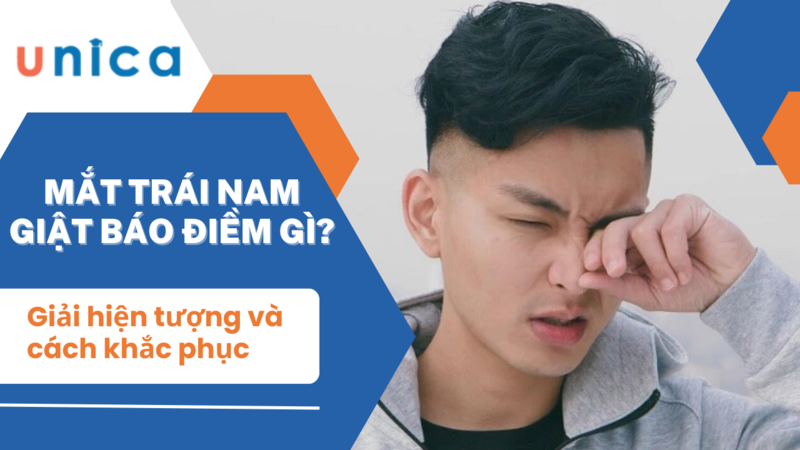 Mắt trái nam giật có điềm báo gì? Hên hay xui?