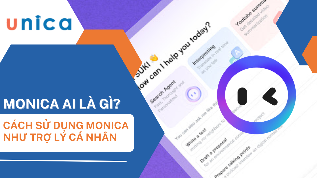 Monica AI là gì? Làm thế nào để biến Monica thành trợ lý cá nhân AI?