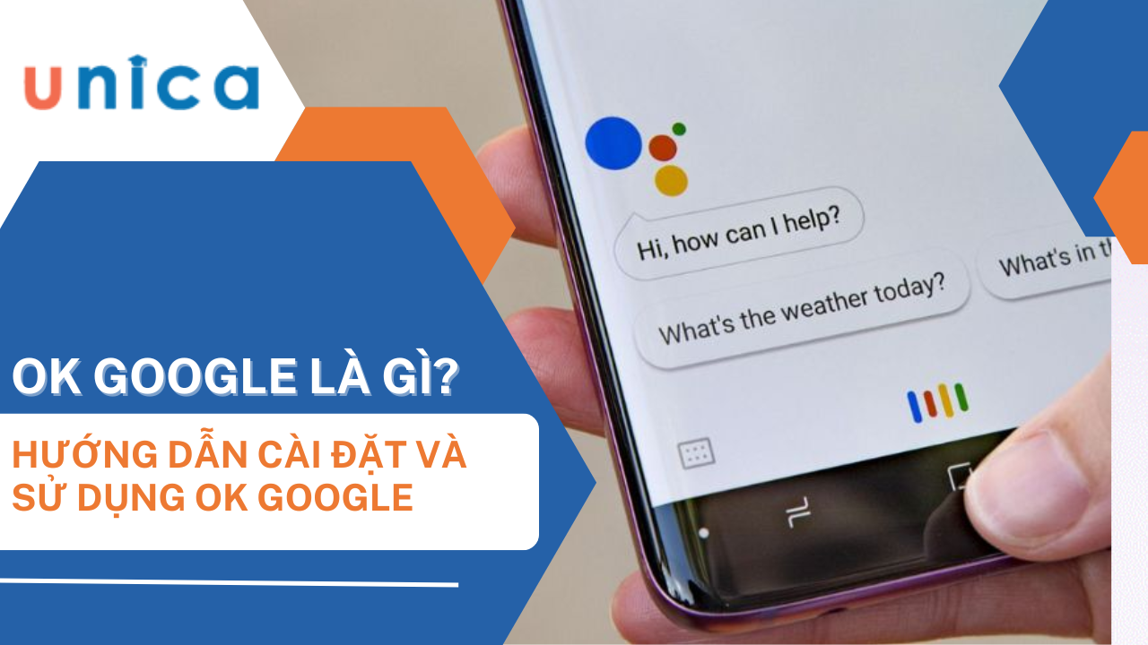 Hướng dẫn cách bật Ok Google cực đơn giản và nhanh chóng
