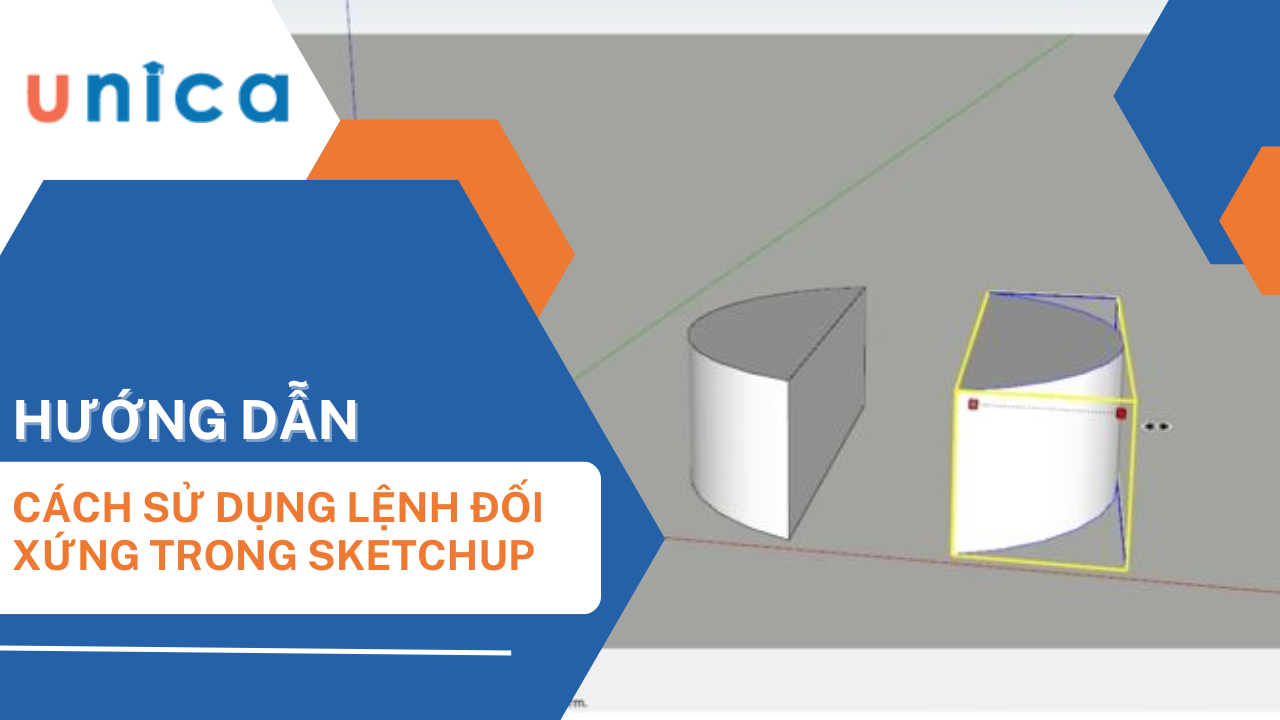 Hướng dẫn sử dụng lệnh đối xứng trong SketchUp