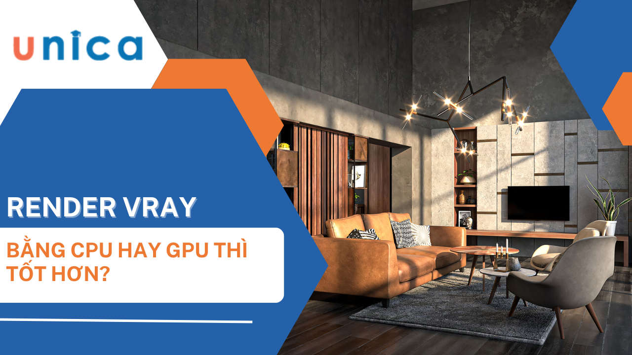 Dùng render Vray bằng GPU hay CPU tốt hơn?