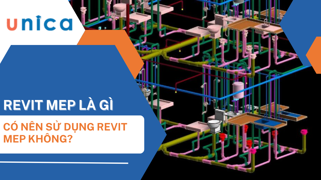 Revit MEP là gì? Có nên sử dụng Revit MEP không?