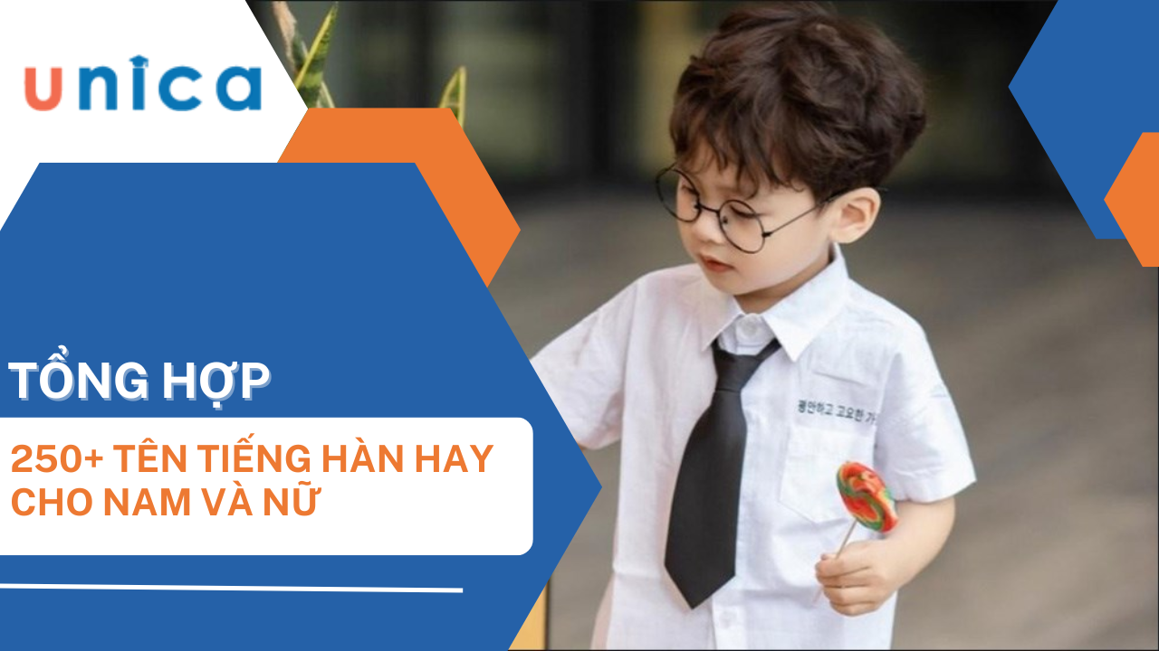 250+ tên tiếng Hàn đặt cho nam và nữ hay nhất