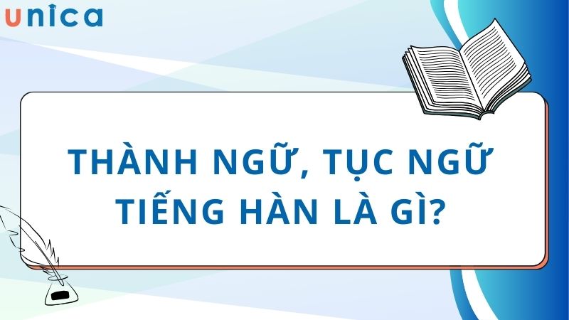 Thành ngữ tục ngữ tiếng hàn phổ biến