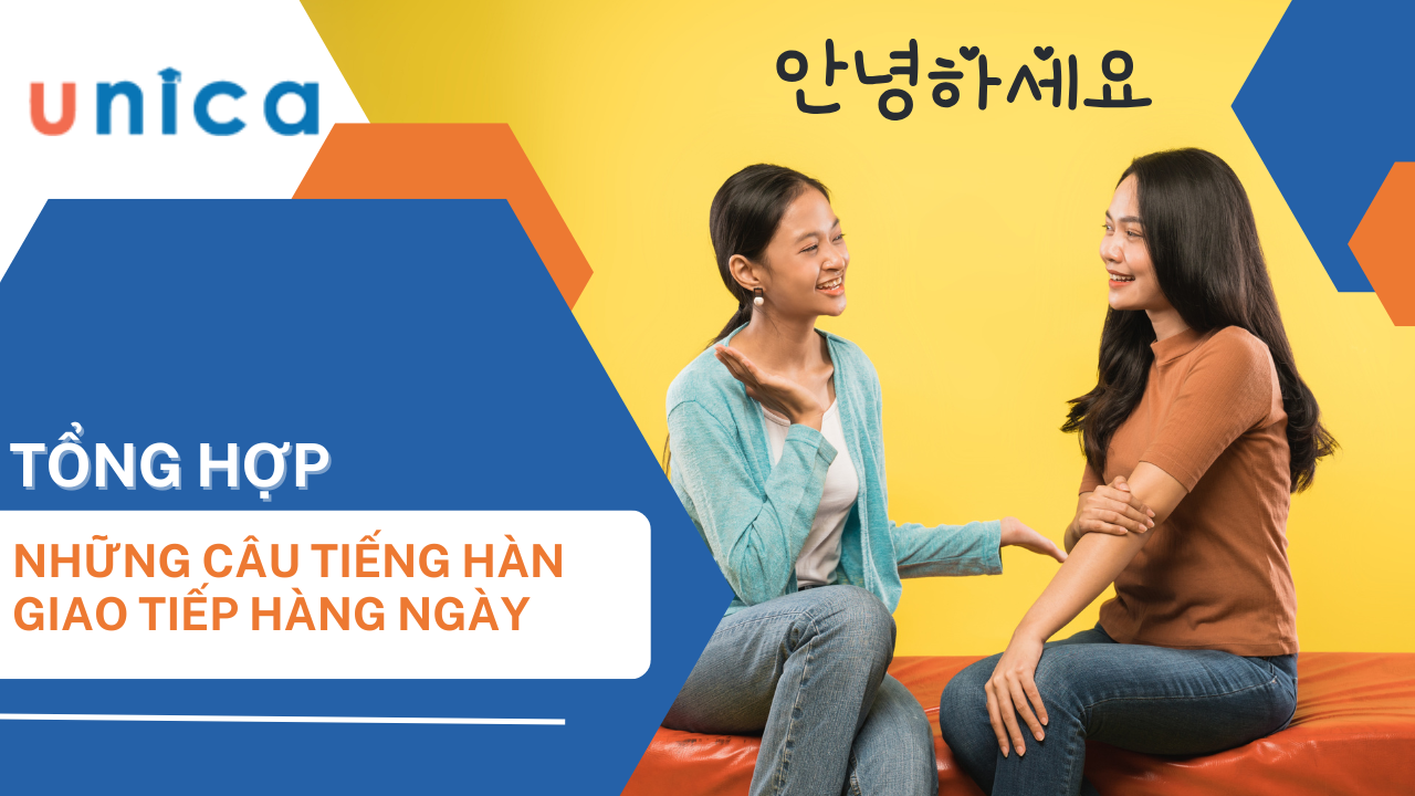 150+ Những câu giao tiếp tiếng Hàn hàng ngày thông dụng nhất