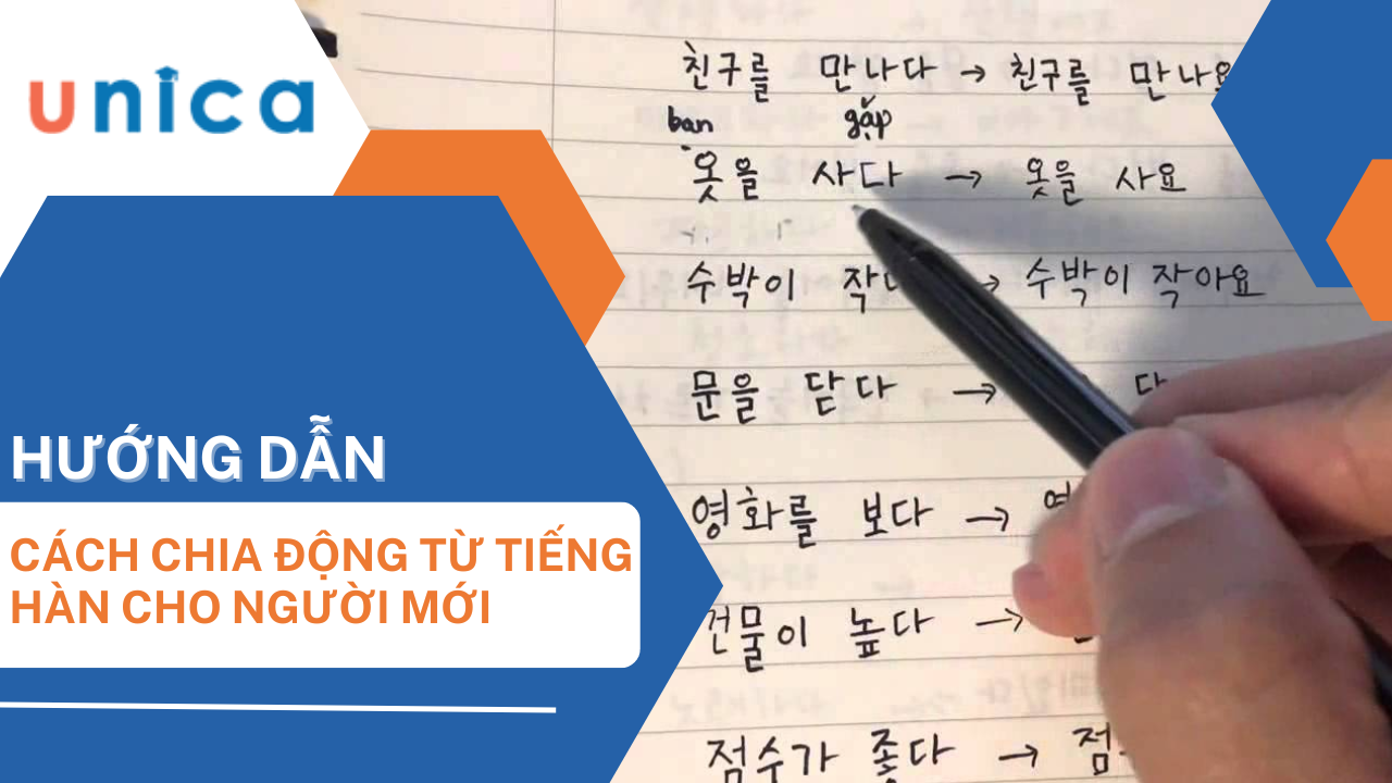 Hướng dẫn cách chia động từ tiếng Hàn cho người mới 