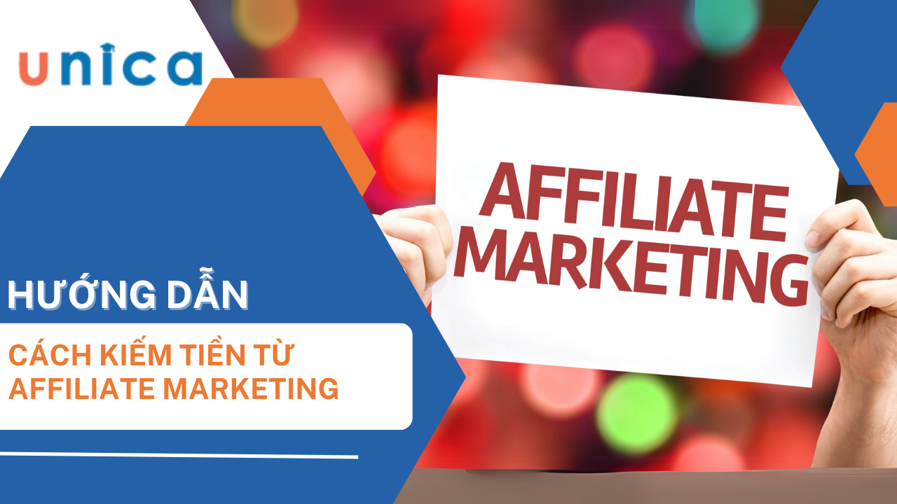 Cách kiếm tiền thụ động với Affiliate Marketing hiệu quả