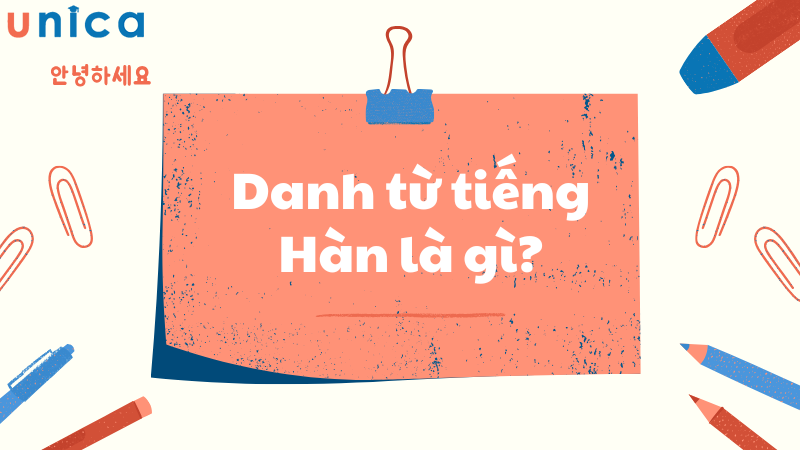 Danh từ trogn tiếng hàn là gì