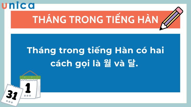 Tháng trong tiếng Hàn thường được sử dụng với 월 và 달