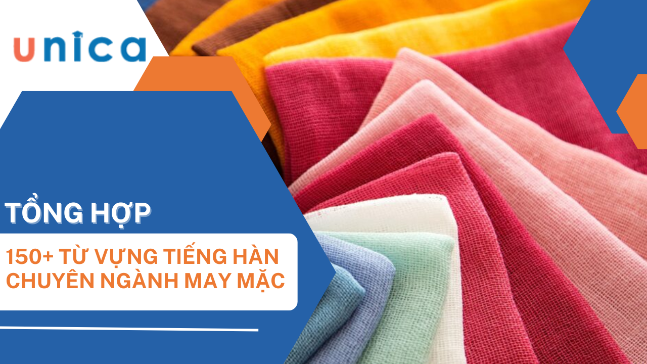 150+ Từ vựng tiếng Hàn chuyên ngành may mặc đầy đủ