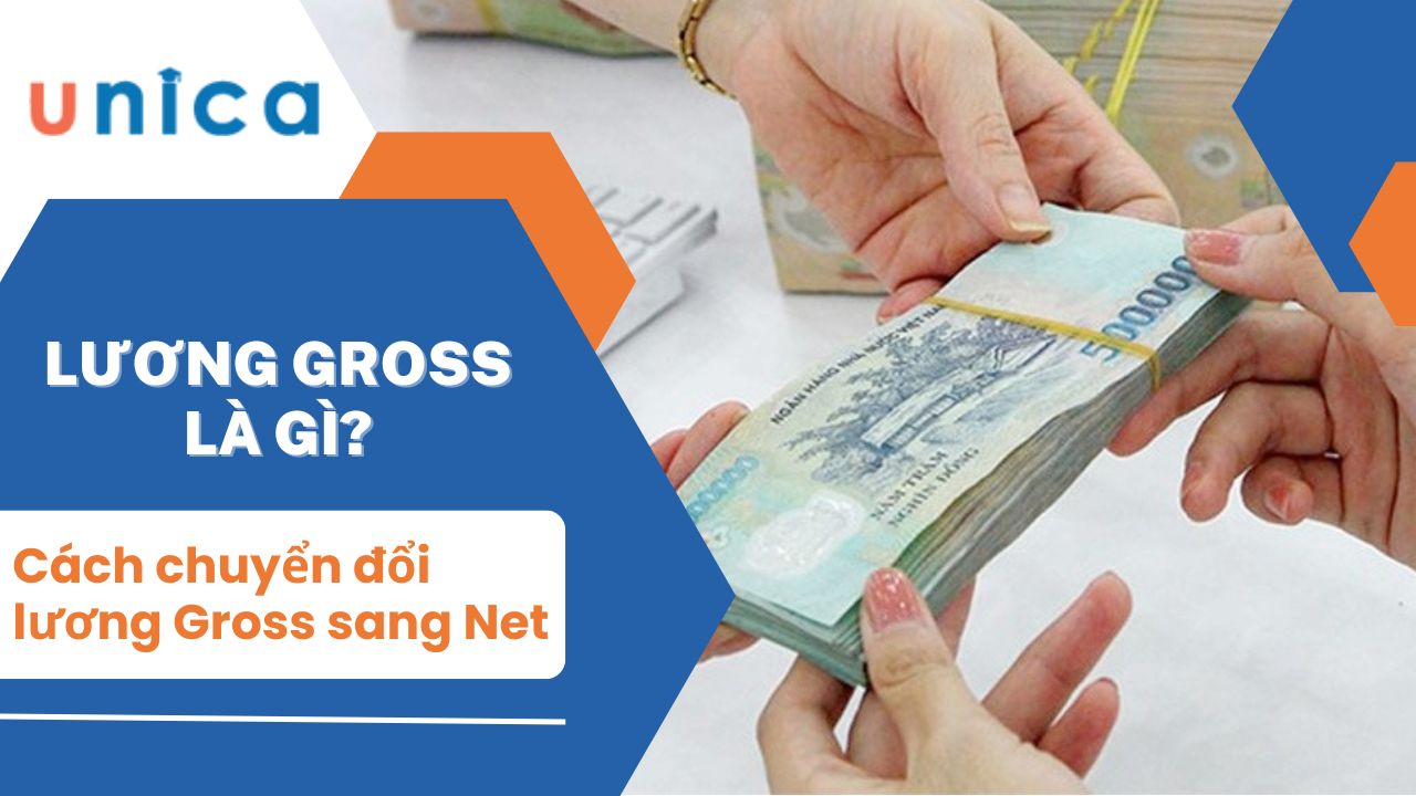 Lương Gross là gì? Chuyển đổi lương Gross sang Net