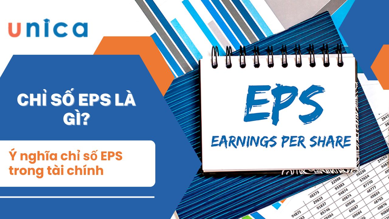 Chỉ số EPS là gì? Những điều cần biết về chỉ số EPS