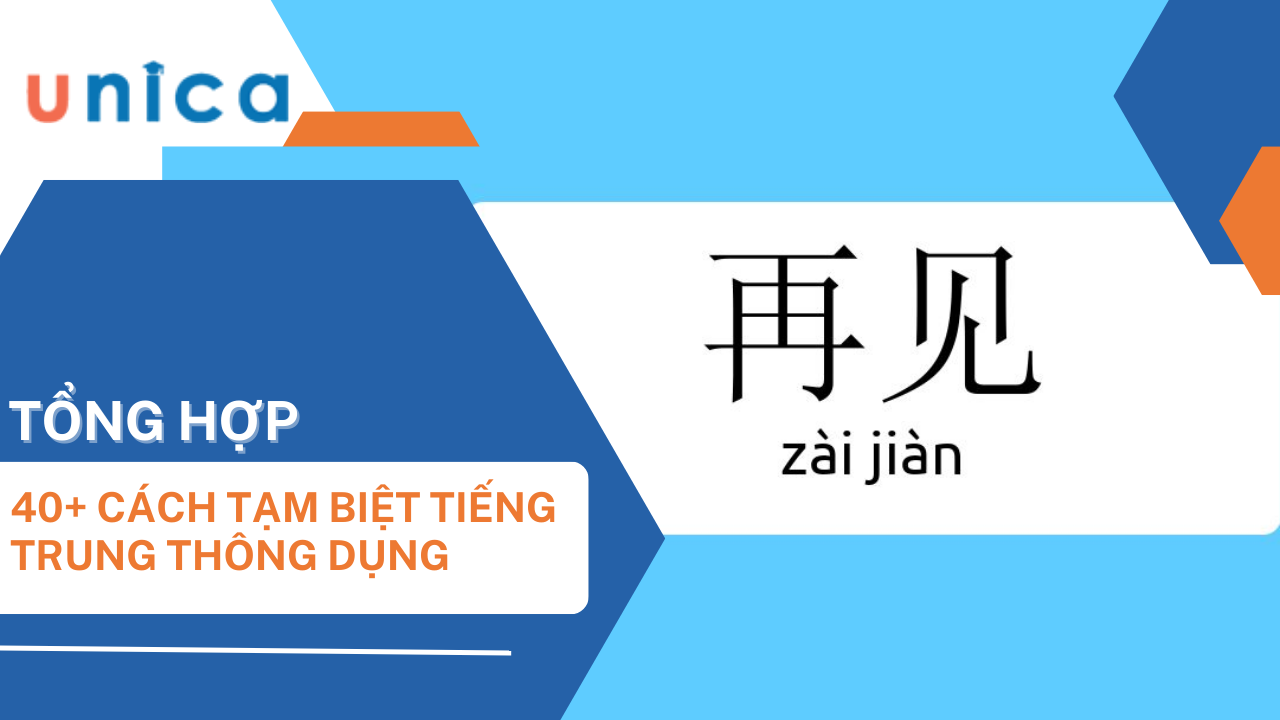 40+ Cách nói tạm biệt tiếng Trung thông dụng nhất