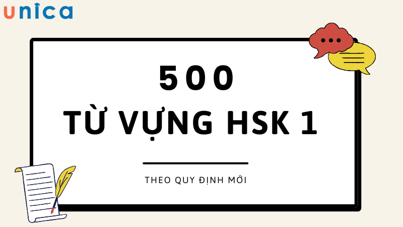 Tổng hợp 500 từ vựng người học cần nắm vững theo quy định mới của HSK 1 