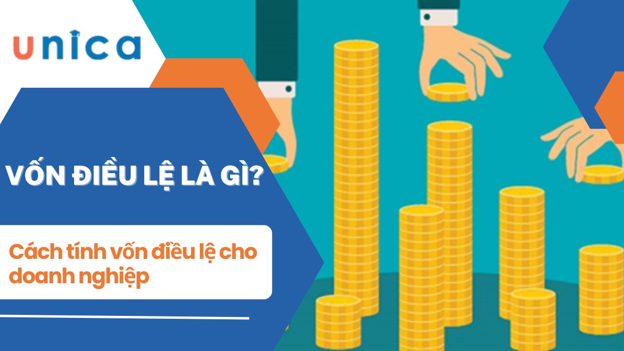 Vốn điều lệ là gì? 4 Trường hợp tăng, giảm vốn điều lệ hiện nay