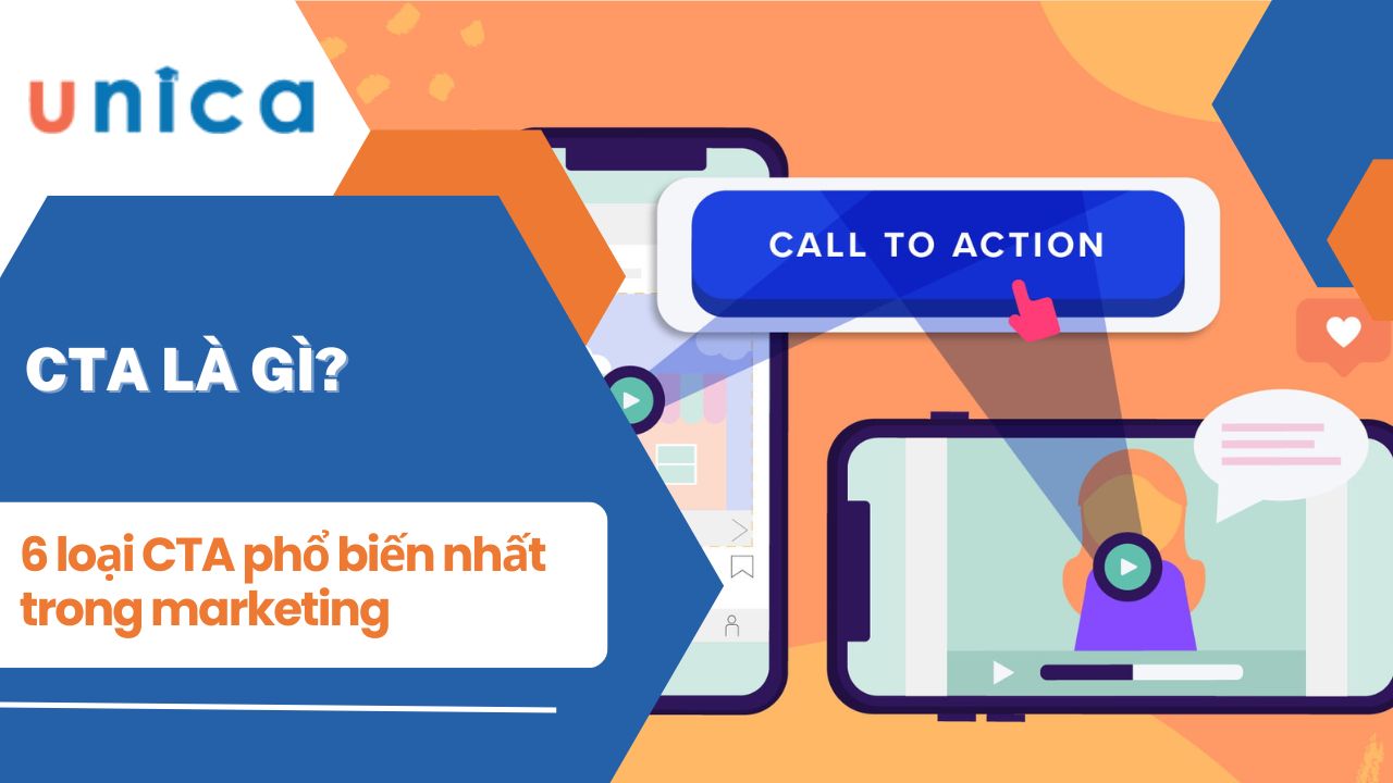 CTA là gì? 6 Loại CTA phổ biến nhất trong marketing
