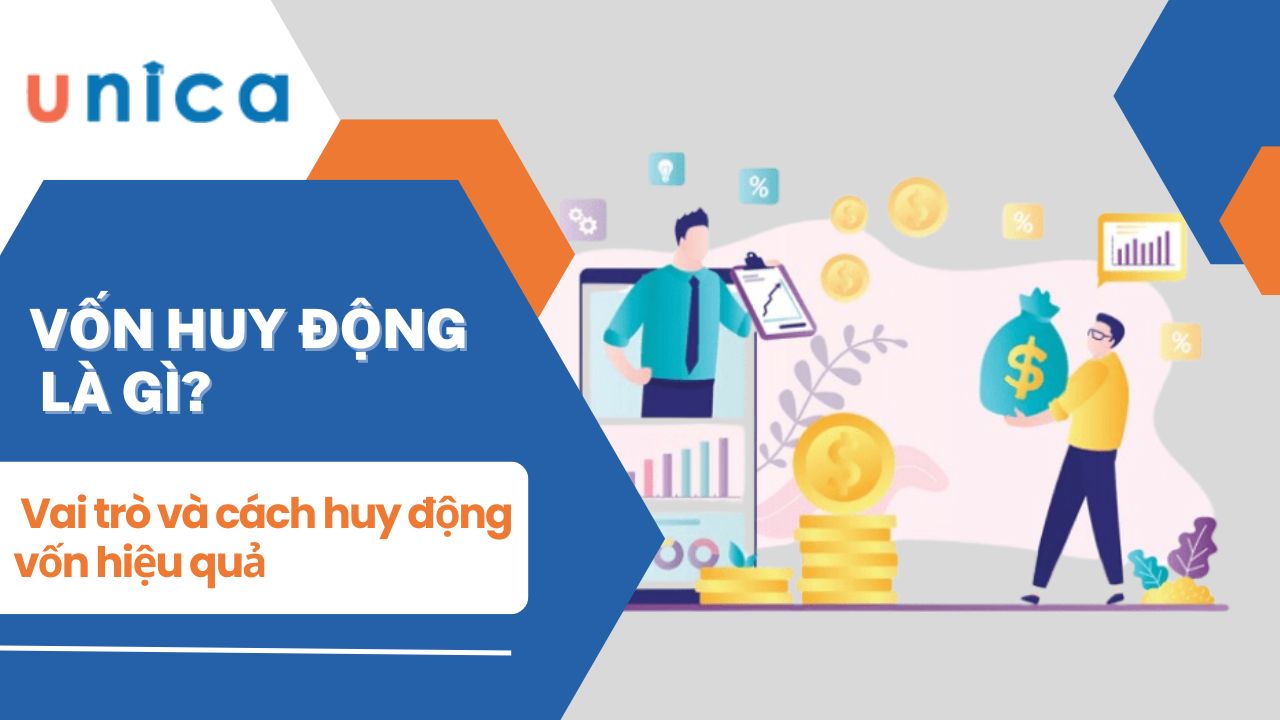 Vốn huy động là gì? Vai trò và cách huy động vốn