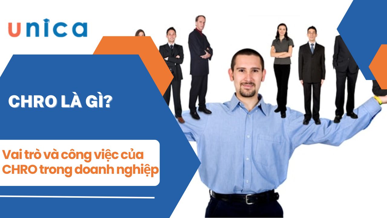 CHRO là gì? Vai trò và công việc của CHRO trong doanh nghiệp