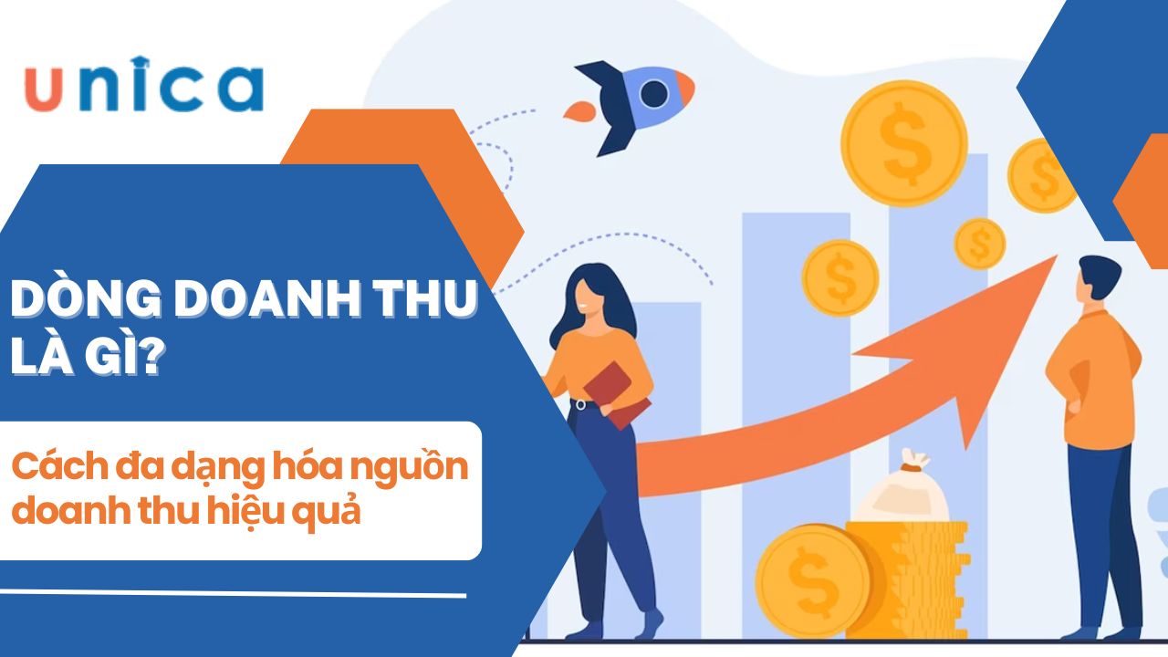 Dòng doanh thu là gì? Cách đa dạng hóa nguồn doanh thu hiệu quả