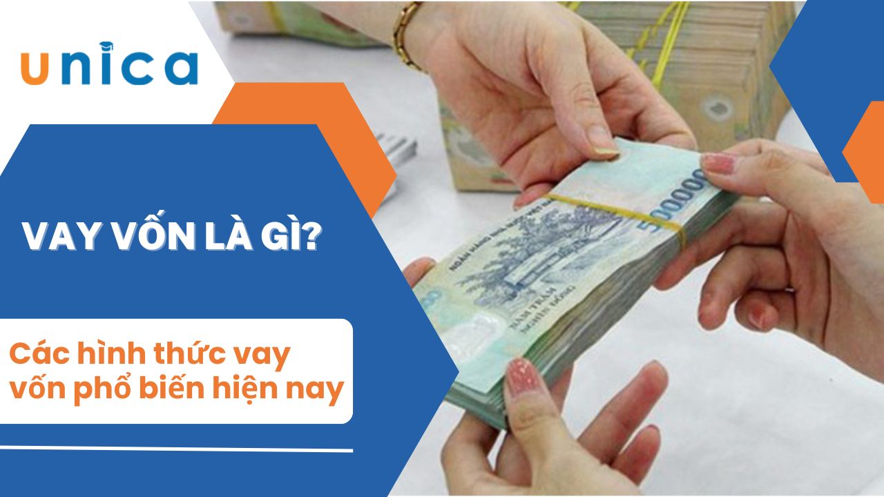 Vốn vay là gì? Đặc trừng của vốn vay và lưu ý khi vay vốn
