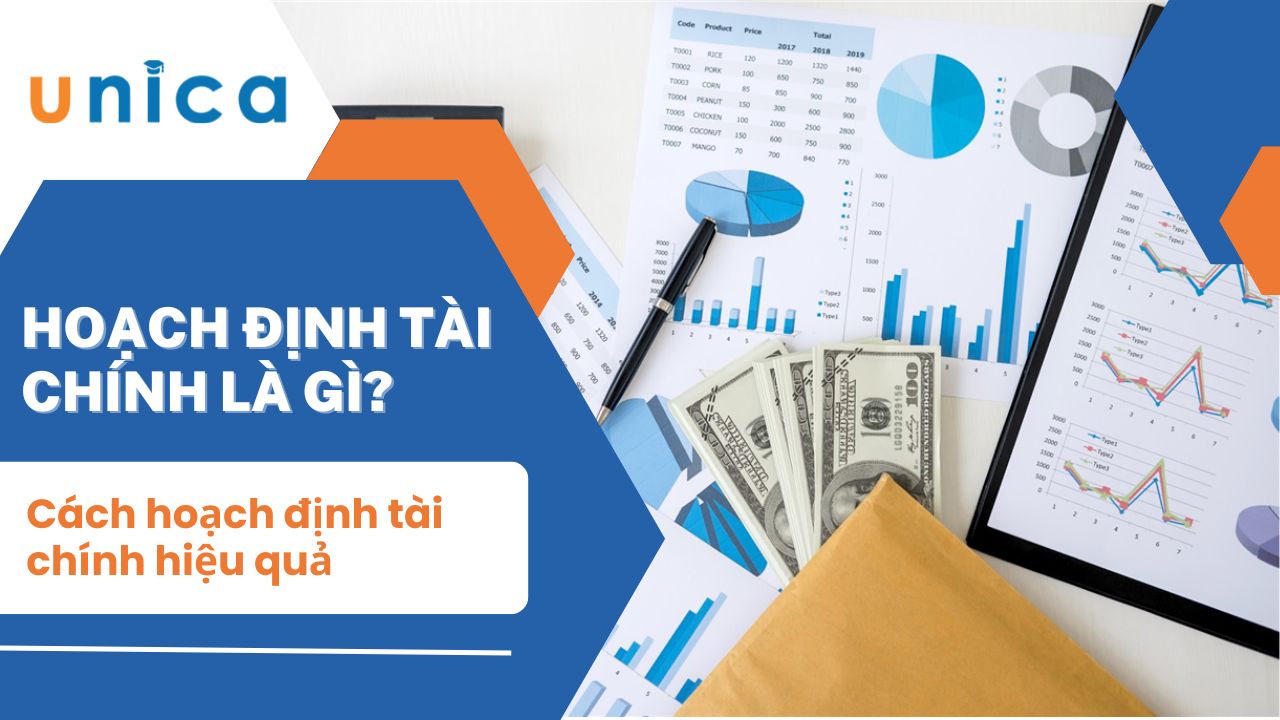 Hoạch định tài chính là gì? Cách hoạch định tài chính hiệu quả