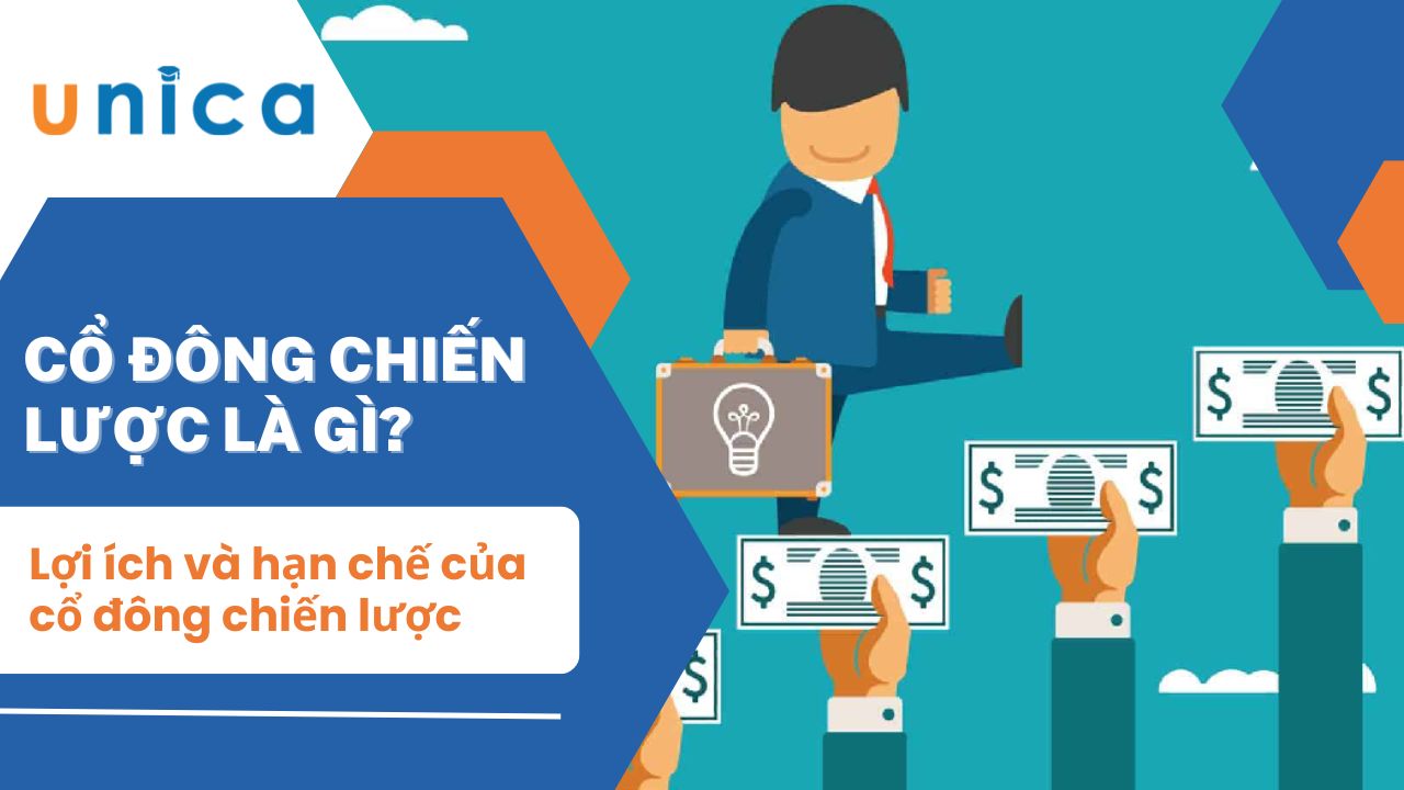 Cổ đông chiến lược là gì? Đặc điểm, lợi ích và hạn chế