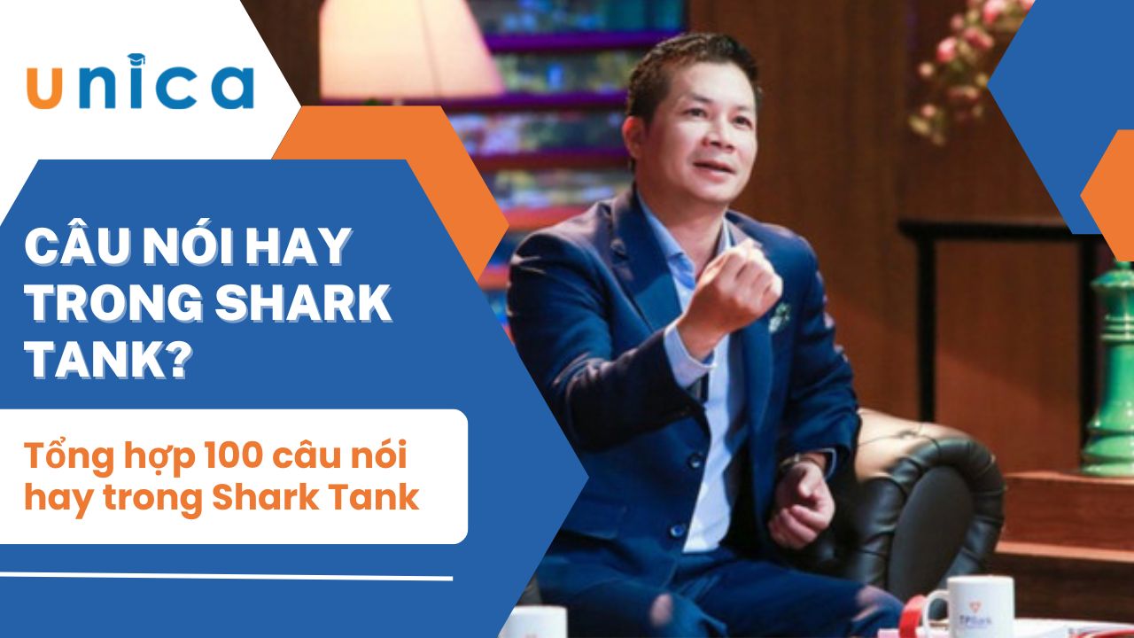 100 Câu nói hay trong Shark Tank của các Cá Mập