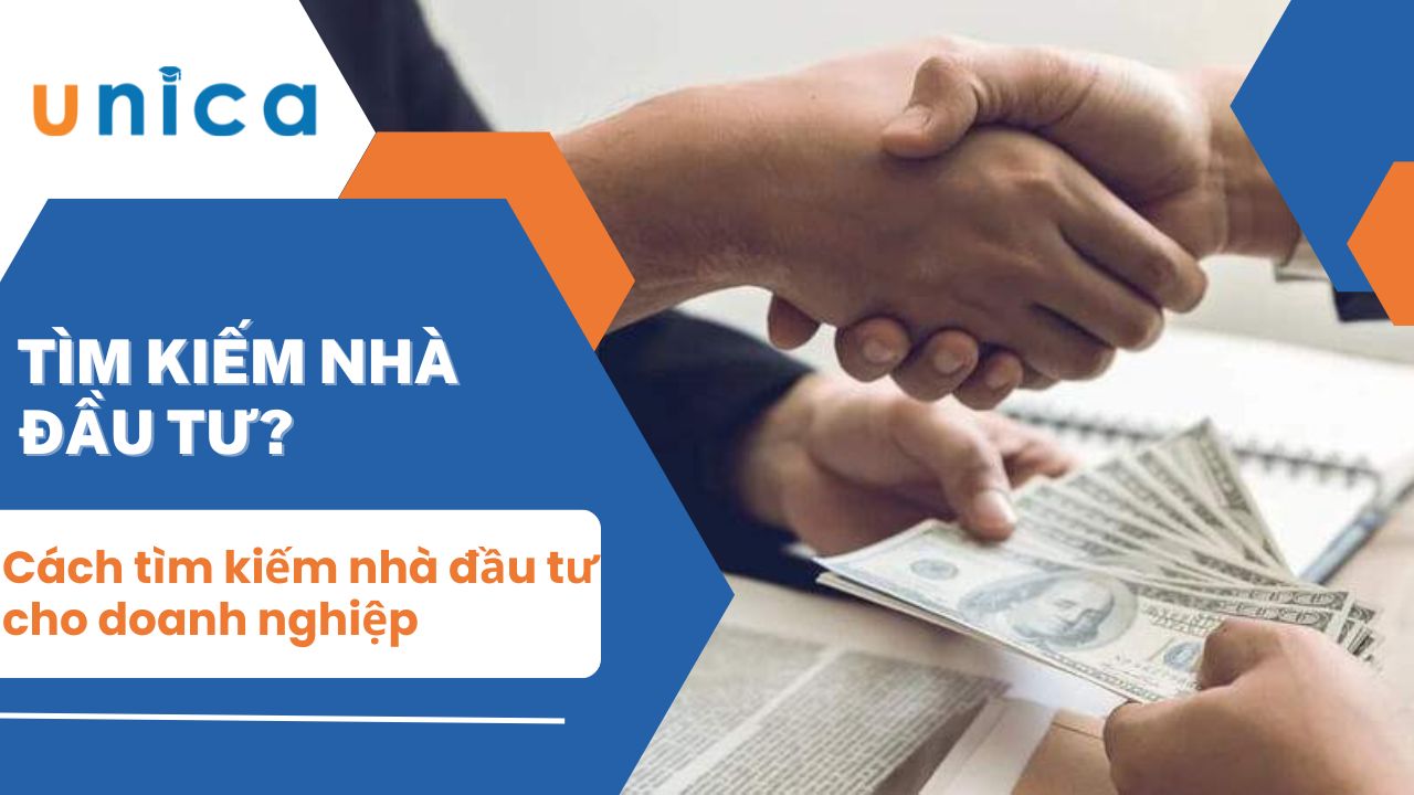 9 cách tìm kiếm nhà đầu tư cho dự án khởi nghiệp hiệu quả