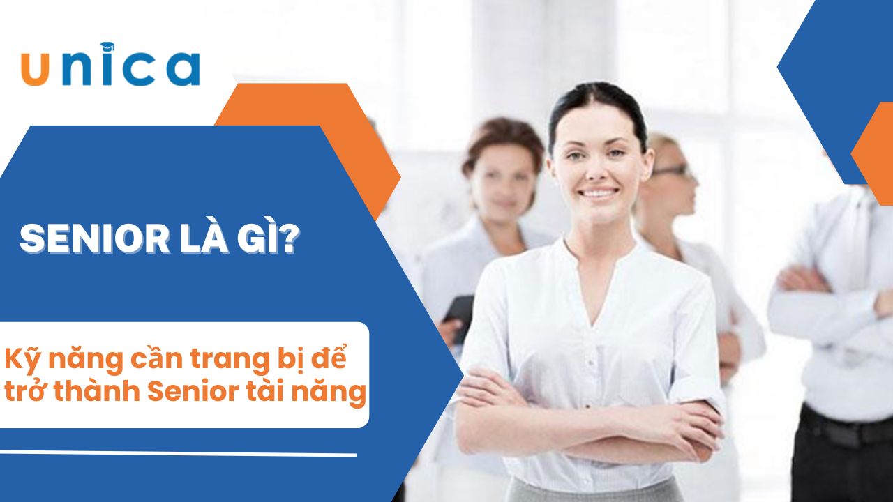 Senior là gì? Mức lương của Senior bao nhiêu?