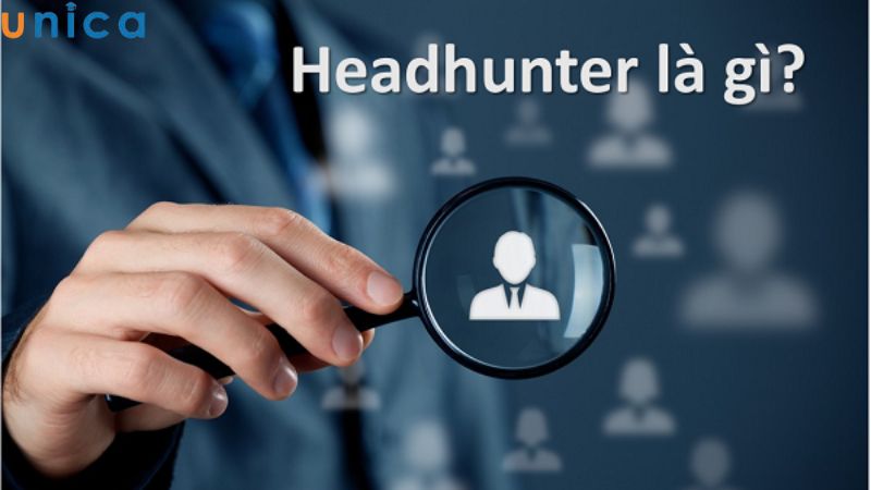 Headhunter là gì?