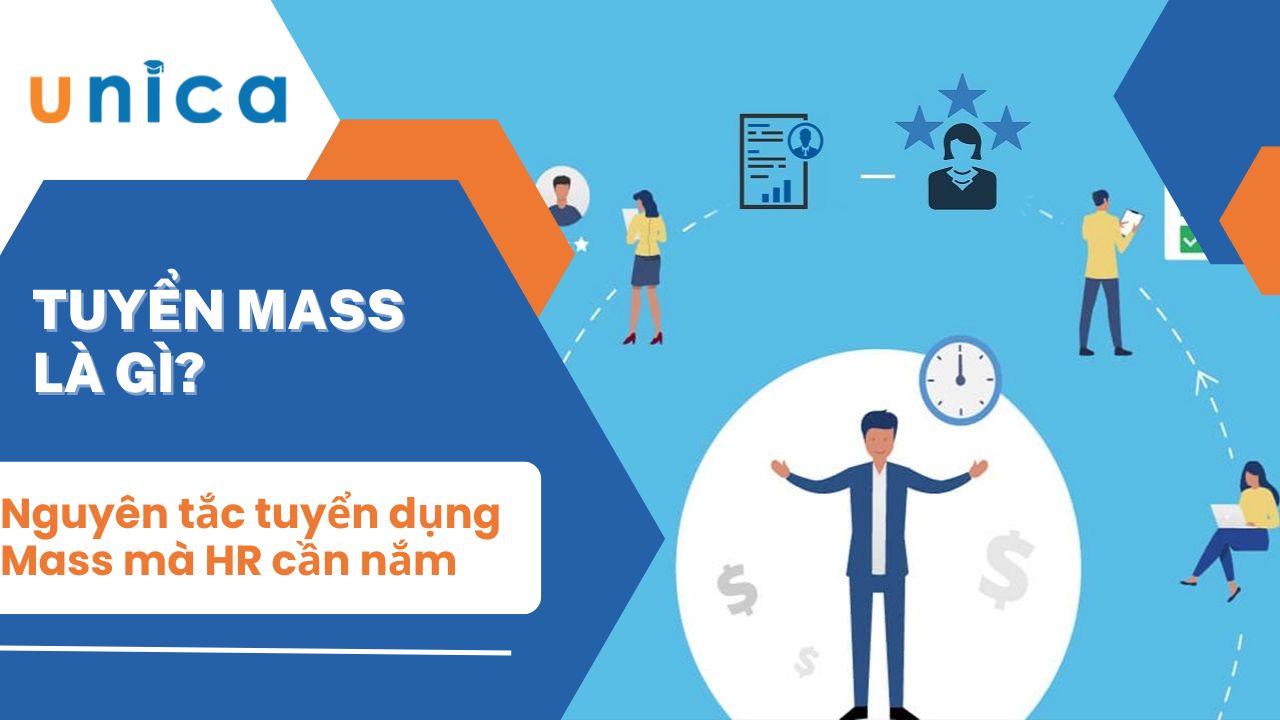 Tuyển Mass là gì? Nguyên tắc tuyển dụng Mass mà HR cần nắm