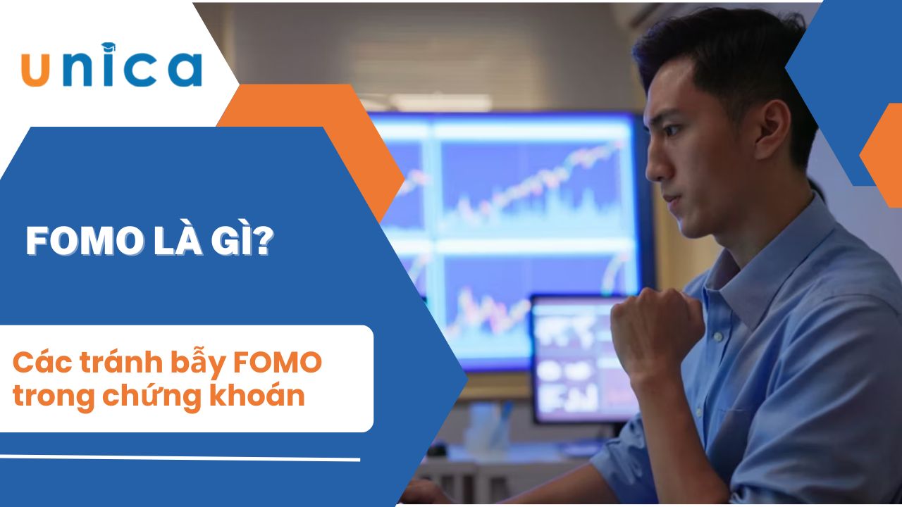 Fomo trong chứng khoán là gì? Cách tránh bẫy FOMO