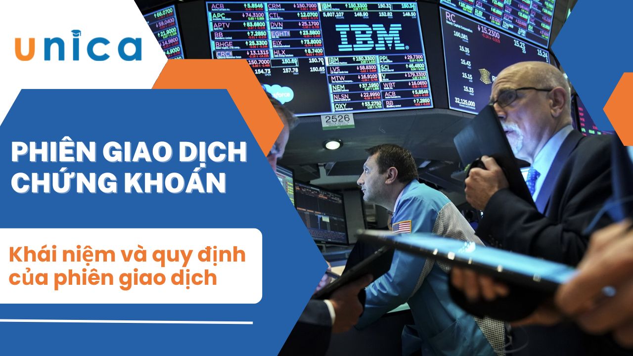 Phiên giao dịch chứng khoán là gì? Khái niệm và quy định