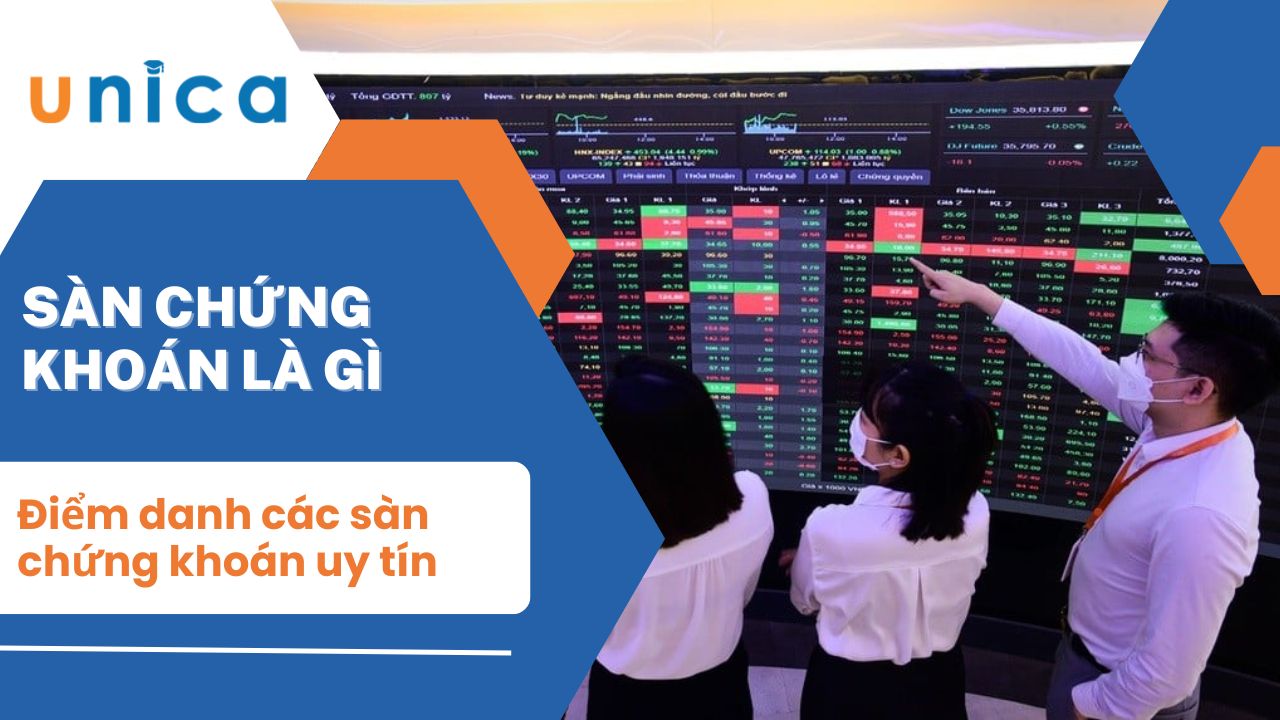 Sàn chứng khoán là gì? Điểm danh sàn chứng khoán uy tín
