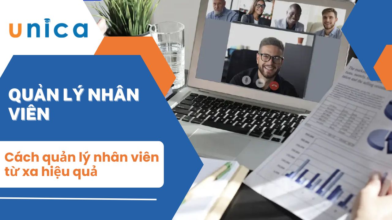13 Cách quản lý nhân viên từ xa hiệu quả nhất