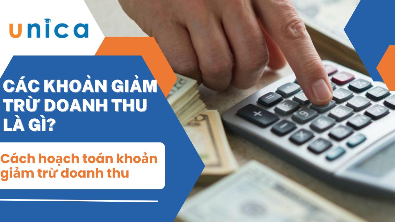Các khoản giảm trừ doanh thu và cách hạch toán đúng