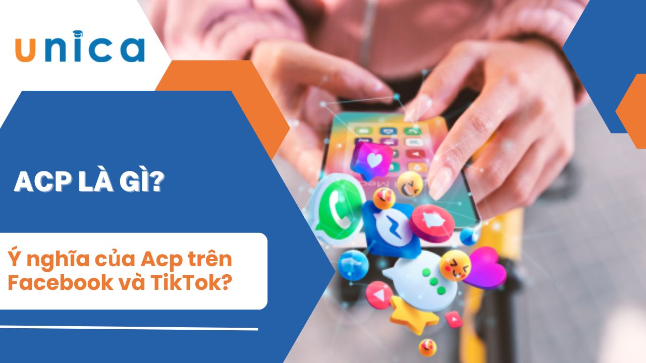 Acp là gì? Ý nghĩa của Acp trên Facebook và TikTok?