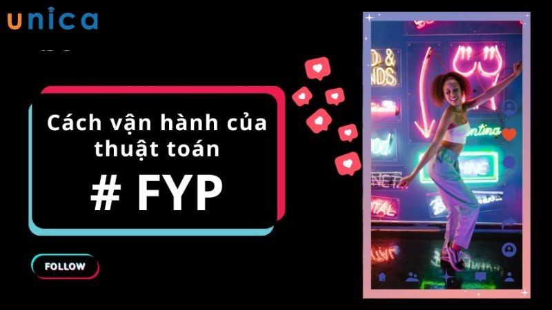 Nguyên tắc thuật toán FYP vận hành trên TikTok