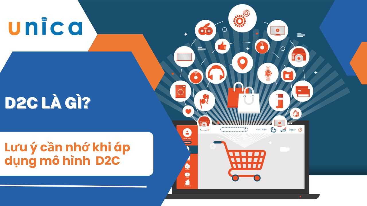Mô hình D2C là gì? Lợi ích và lưu ý cần nhớ khi áp dụng D2C