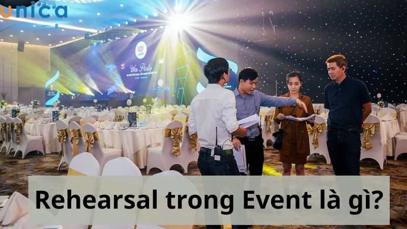 Rehearsal trong Event là gì?