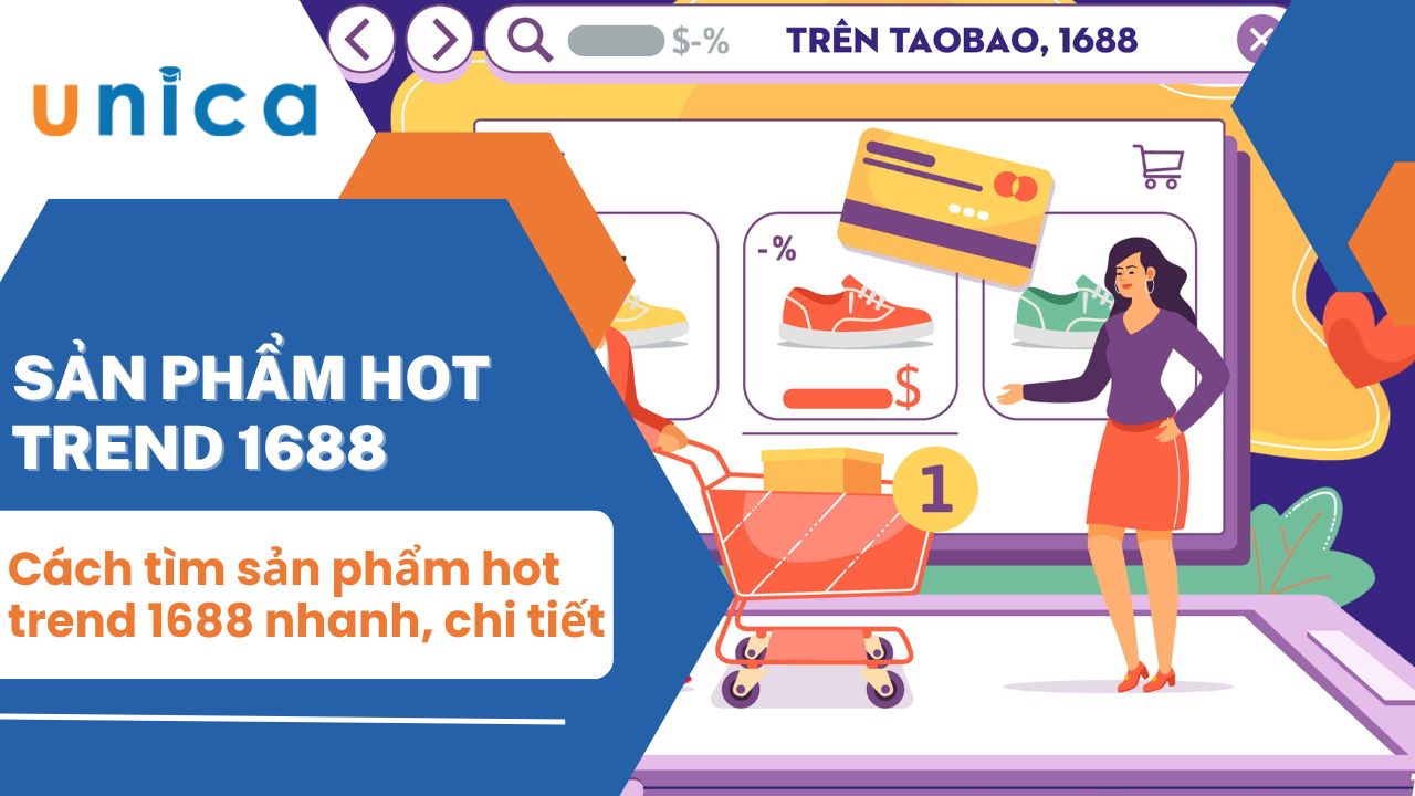 Hướng dẫn cách tìm sản phẩm hot trend 1688 nhanh và chi tiết