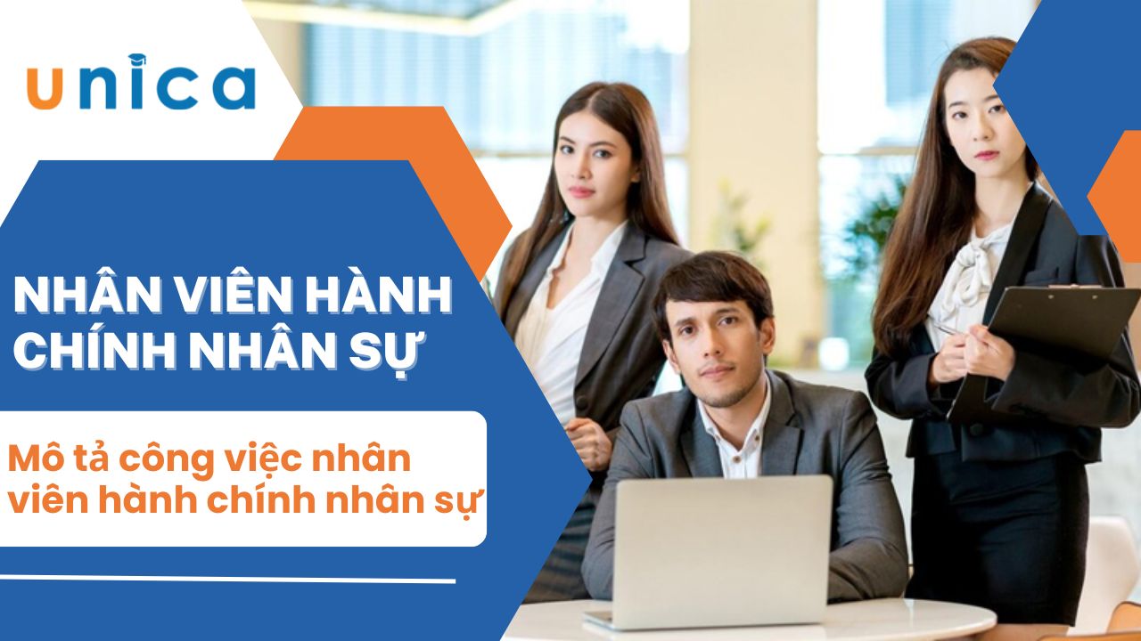 Mô tả công việc nhân viên hành chính nhân sự chi tiết nhất