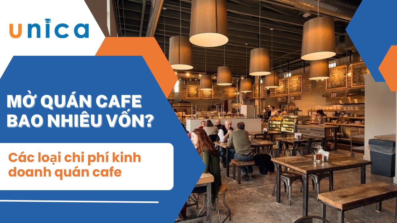 Kinh doanh cafe cần bao nhiêu vốn để thành công? 