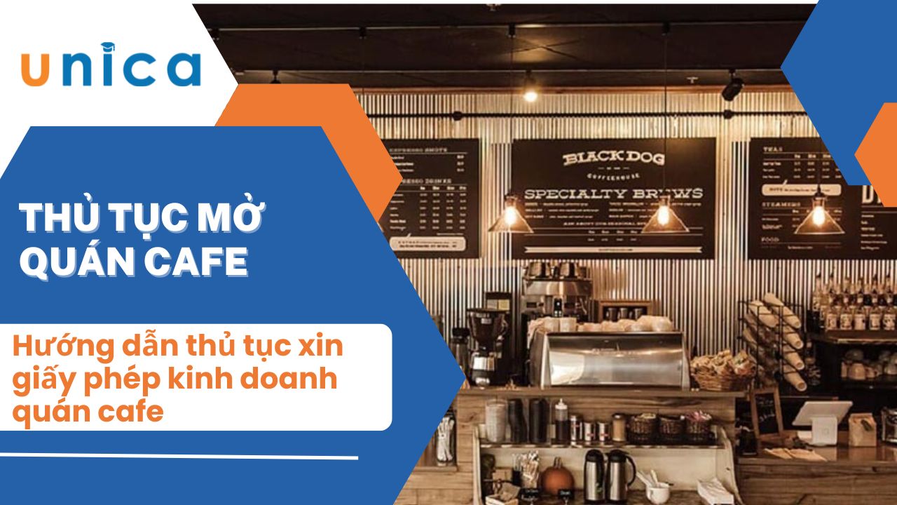 Hướng dẫn thủ tục xin giấy phép kinh doanh quán cafe chi tiết