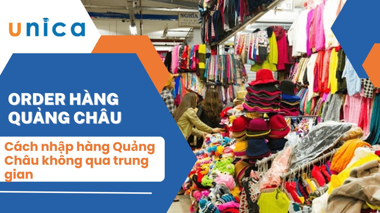 Hướng dẫn cách nhập hàng quảng châu không qua trung gian