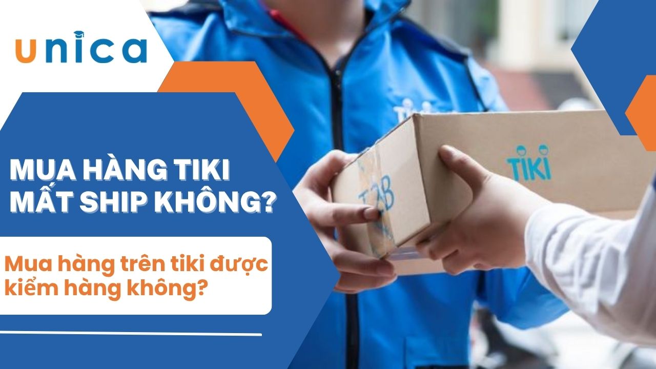 Mua hàng trên tiki có được kiểm hàng khi nhận không?