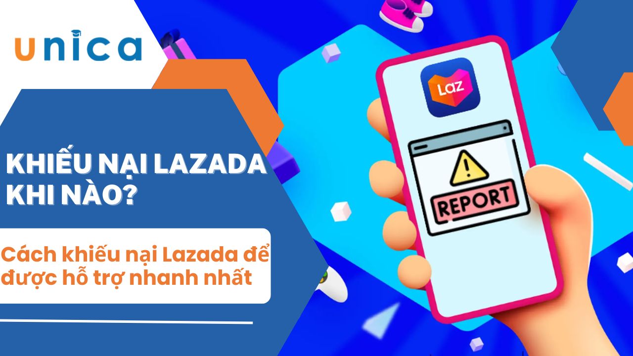 Hướng dẫn cách khiếu nại Lazada để được hỗ trợ nhanh nhất 