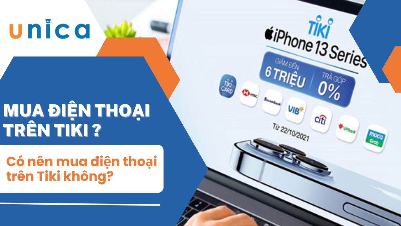 Có nên mua điện thoại trên Tiki không? Có đảm bảo chính hãng không?