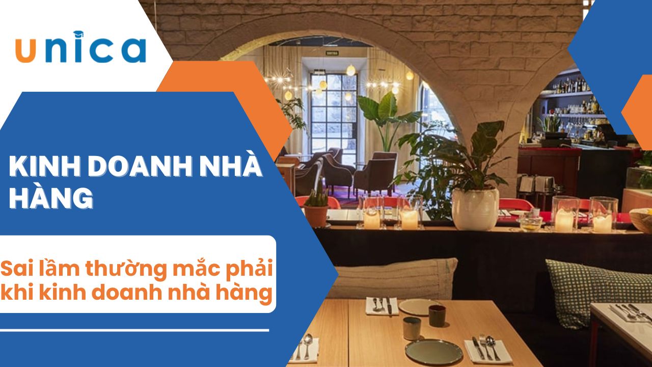 20 Sai lầm thường mắc phải khi kinh doanh nhà hàng 