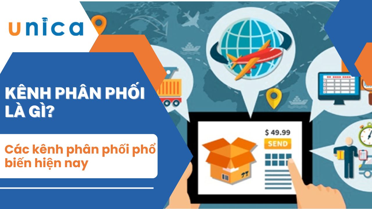 Kênh phân phối là gì? Các kênh phân phối phổ biến hiện nay